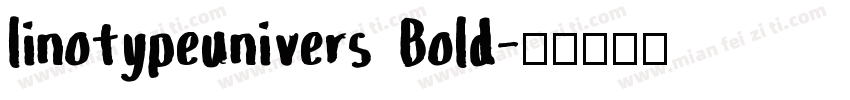 linotypeunivers Bold字体转换
